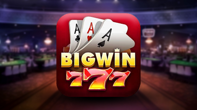 កាស៊ីណូអនឡាញ - BigWin 777